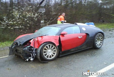 Rozwalił bogacz Veyrona... – szkoda, takim kierowcom powinno się robić testy zanim się jemu sprzeda auto 