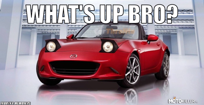 Gdyby nowa Mazda miała chowane reflektory – What&#039;s up bro? 