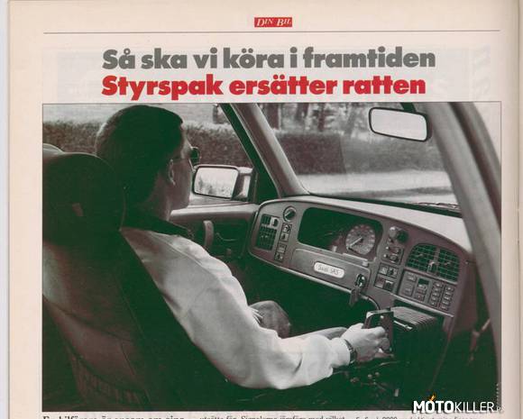 Saab 9000 KONKURS – Saab 9000 nie posiadał kierownicy, miał on joystick którym kierowało sie pojazdem. 