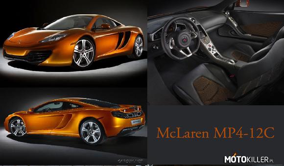 McLaren MP4-12C – McLaren MP4-12C:
Moim zdaniem ten samochód powinien występować tylko w takiej barwie.
Projekt został zaprezentowany 8 września 2009. Samochód miał być następcą McLarena  F1 i być pierwszym z nowej linii samochodów tej marki. 7-biegowa półautomatyczna z podwójnym sprzęgłem SSG.
- Przyspieszenie 0-100 km/h: 3.3 s
- Prędkość maksymalna: 320 km/h
Zapomnijcie co wiecie o sportowych autach. 