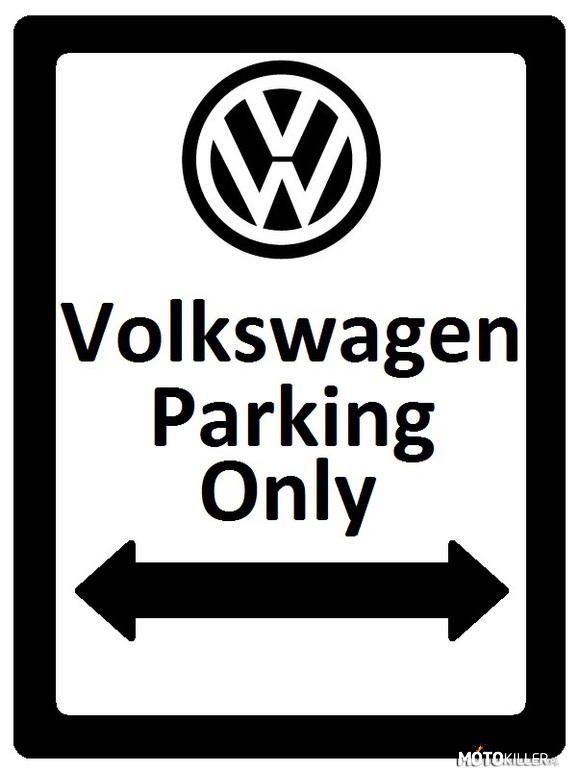 Volkswagen only –  