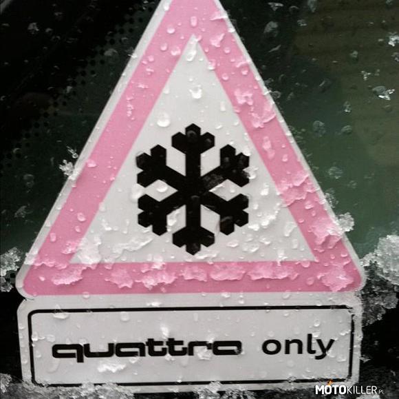 Quattro only –  