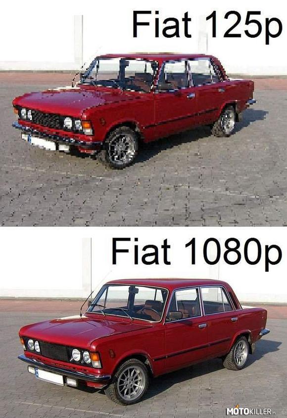 Fiat 1080p – Twój humor się poprawił więc możesz przeglądac dalej ;) 