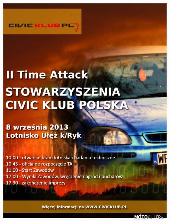 Time Attack & Mega Spot Civic Klub PL 8.09.2013 – Zapraszamy
8.09.2013
Odbędzie się impreza na Ułężu: Time Attack & Mega Spot organizowana przez SCKPL. 