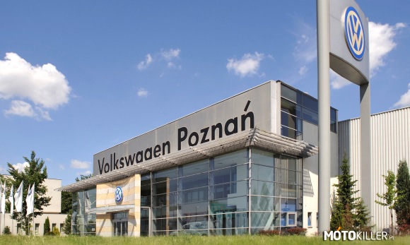 Wiedzieliście, że w Polsce jest fabryka Volkswagena? – Znajduje się w Poznaniu 