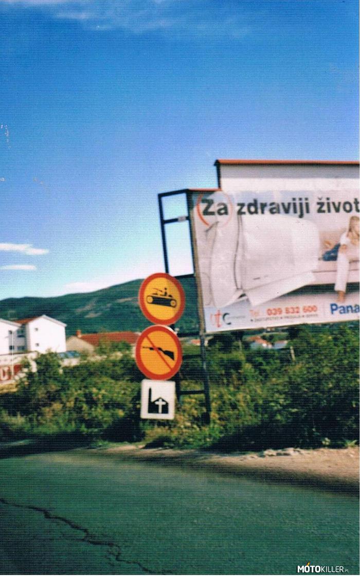 Znaki drogowe – Takie znaki tylko w Bośni i Hercegowinie 