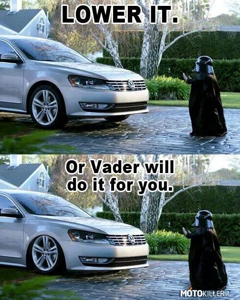 Obniż – albo Vader zrobi to za Ciebie! 